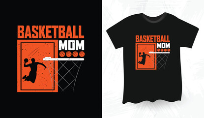 Fototapeta premium Basketball Mom t shirt design 