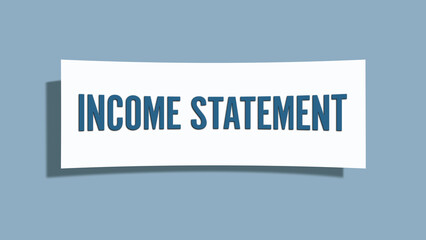 Income Statement. A card isolated on blue background.