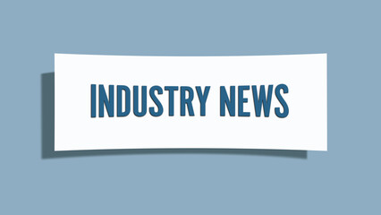 Industry News. A card isolated on blue background.