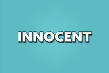 innocent. A Illustration with white text isolated on light green background.