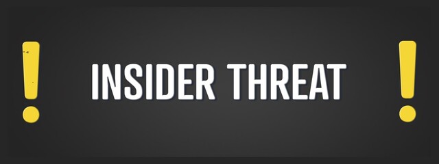 Insider threat. A blackboard with white text. Illustration with grunge text style.