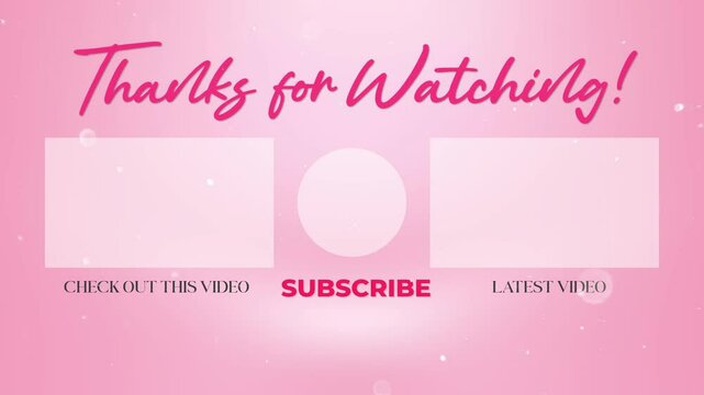 Animated, thanks for watching cute pink YouTube End screen outro video