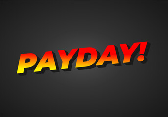 Payday. 3D text effect for digital or print ads