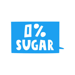 0% sugar. Blue speech bubble. Healthy food sticker. Illustration.