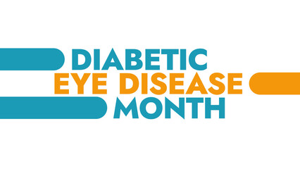 Diabetic Eye Disease Month colorful text typography on white or black background banner illustration great for wishing and celebrating awareness for Happy Diabetic Eye Disease Month in November