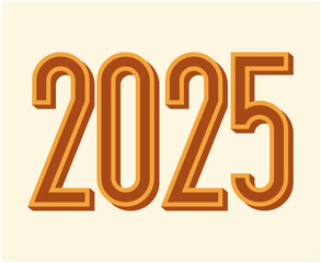 Happy New Year 2025 Abstract Brown 3D Typography Numbers Design Vector Illustration
