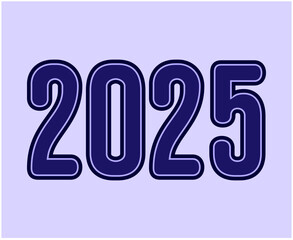 2025 Happy New Year Abstract Blue Typography Numbers Design Vector Illustration