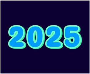 2025 Happy New Year Abstract Blue And Cyan Typography Numbers Design Vector Illustration
