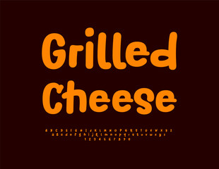 Vector creative advertisement Grilled Cheese. Funny Orange Font. Modern Bright Alphabet Letters and Numbers set.