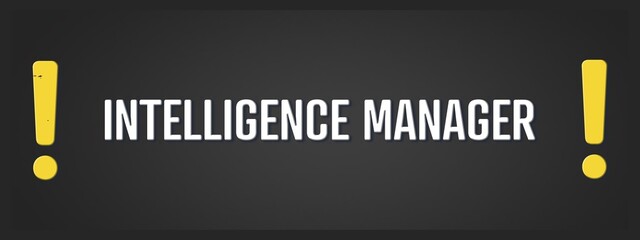 Intelligence Manager. A blackboard with white text. Illustration with grunge text style.
