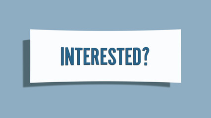 Interested. A card isolated on blue background.