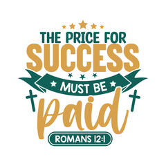 The price for success must be paid