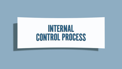 Internal Control Process. A card isolated on blue background.