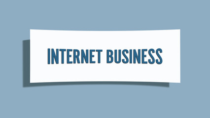 Internet Business.. A card isolated on blue background.