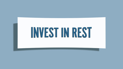 Invest in rest. A card isolated on blue background.