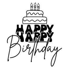 Happy Birthday typography design on plain white transparent isolated background for card, shirt, hoodie, sweatshirt, apparel, tag, mug, icon, poster or badge