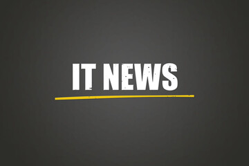 IT News. A blackboard with white text. Illustration with grunge text style.