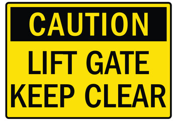 Truck safety warning sign lift gate keep clear