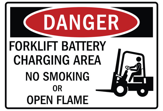 Truck safety warning sign forklift battery charging area. No smokin or open flame