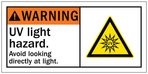 Ultraviolet warning sign UV light hazard, avoid looking directly at light