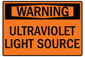 Ultraviolet warning sign ultraviolet light source