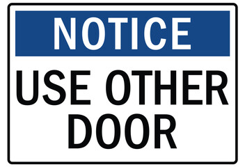 Please use other door sign 
