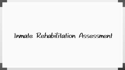 Inmate Rehabilitation Assessment のホワイトボード風イラスト