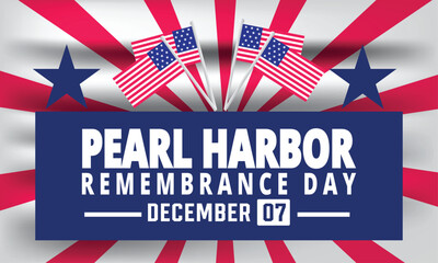 Obraz premium National Pearl Harbor Remembrance Day. December 7.Holiday concept. suitable for placard, background, Greeting Card, Poster design template with text inscription, standard Social Media Post.