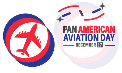 Pan American aviation day is observed every year  on December 17th. Holiday concept, suitable for placard, background, Greeting Card, Poster design template with text inscription, standard Social Medi