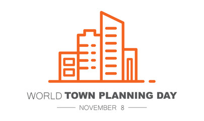 World Town Planning Day. November 8. 