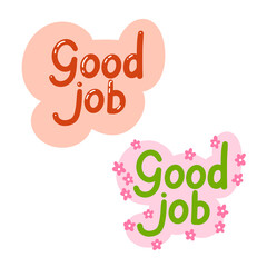Hand drawn illustration of good great job sticker in warm pastel colors. Sticker for success motivational accomplishment, well done greeting banner, positive encouragement label quote.