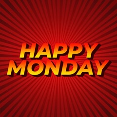 Happy monday text effect design with super bold fonts