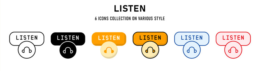 Listen icons collection. 6 Various style. Web buttons concept. For sign, symbol, presentation, element, infographic or web graphics. Vector Illustration.