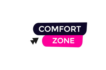 website, comfort zone, button, learn, stay, template, tuned, design, level, sign, speech, bubble  banner, modern, symbol, click. 
