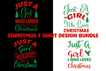  just a girl who loves Christmas merry love ornament silhouette, teeChristmas T Shirt Design Bundle