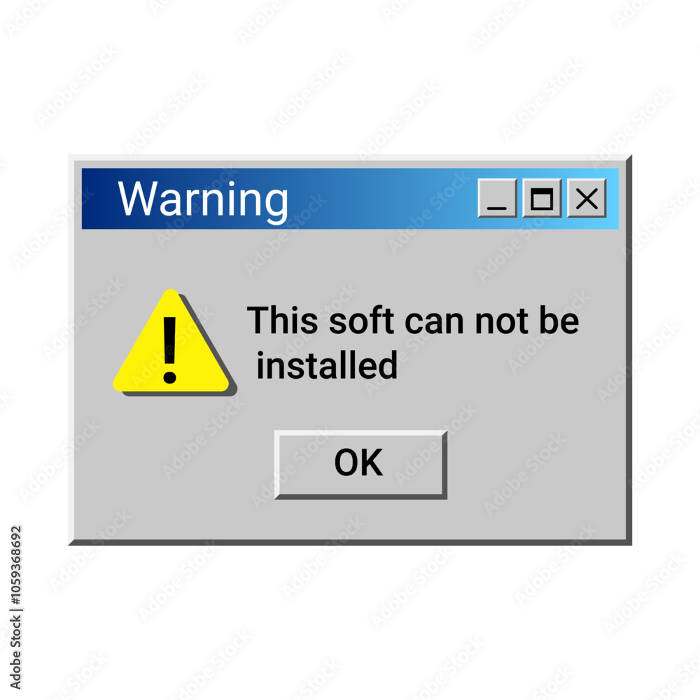 Poster old warning notification. retro warning pop up window. soft can not be installed.
