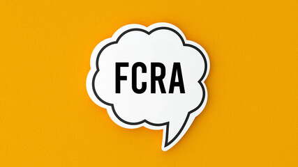 FCRA - Fair Credit Reporting Act, word written on speech bubble.