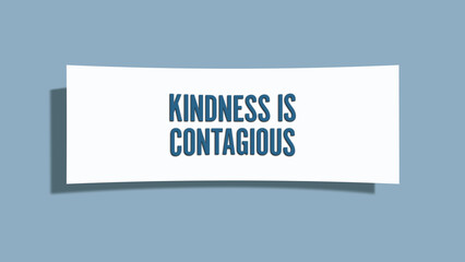 Kindness is contagious. A card isolated on blue background.