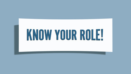 Know your Role. A card isolated on blue background.