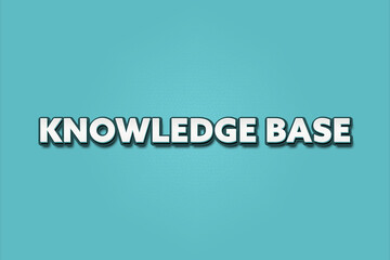 Knowledge Base. A Illustration with white text isolated on light green background.