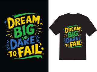 Awesome Motivational quotes T-shirt Design. 