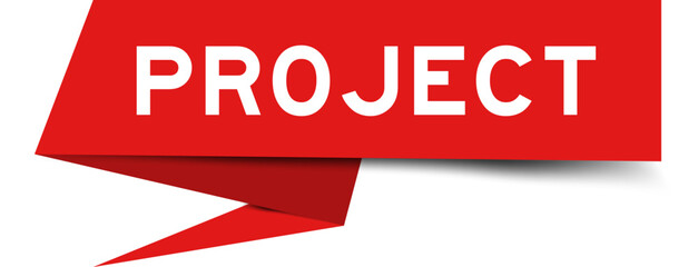 Red color speech banner with word project on white background