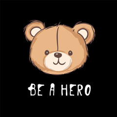 Cute bear illustration with the phrase be a hero, encouraging kindness and heroism for children