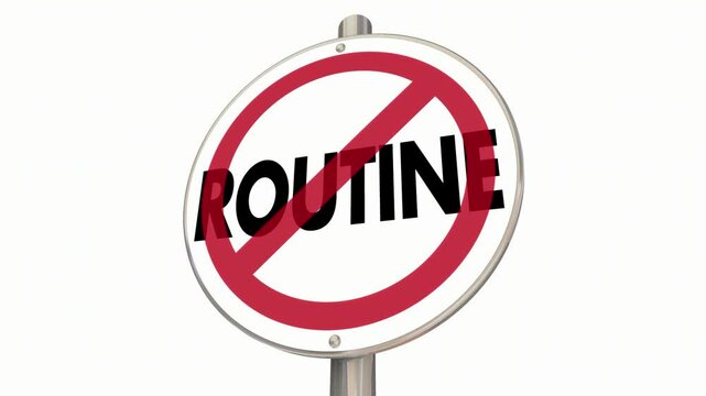 No Routine Stop Old Everyday Habits Change Your Ways Sign Symbol 3d Animation