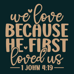 we love because he first loved us