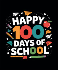 Happy 100 Days Of School T-shirt Design