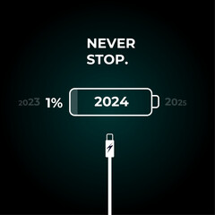 Motivation illustration. New year 2025. Never stop. 