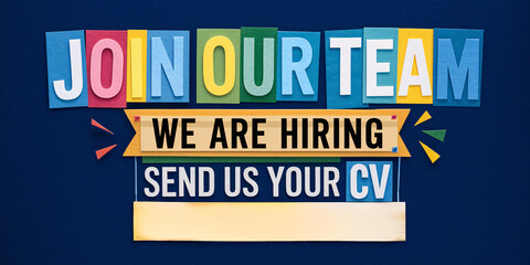 Fototapeta premium Join Our Team - We Are Hiring, Send Us Your CV, Bold Job Vacancy Poster with Layered Cutout Text and Modern Design, Career Hiring