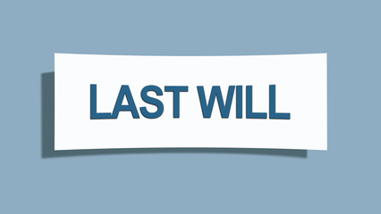 Last will. A card isolated on blue background.