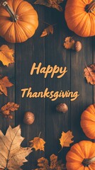 A festive Thanksgiving composition featuring pumpkins, autumn leaves, and acorns on a wooden background, conveying warmth and seasonal celebration.
